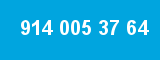 914 005 37 64